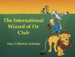 The International Wizard of Oz Club
